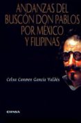 andanzas del buscon don pablos por mexico y filipinas-celsa carmen garcia valdes-9788431315887 andanzas del buscon don pablos por mexico y filipinas-celsa carmen garcia valdes-9788431315887
