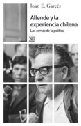 allende y la experiencia chilena-joan e. garces-9788432316487 allende y la experiencia chilena-joan e. garces-9788432316487