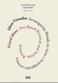 ideas visuales. investigación basada en artes e investigación art ística-ricardo marin viadel-9788433860187 ideas visuales. investigación basada en artes e investigación art ística-ricardo marin viadel-9788433860187