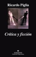 critica y ficcion-ricardo piglia-9788433961587 critica y ficcion-ricardo piglia-9788433961587