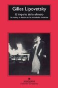 el imperio de lo efimero: la moda y su destino en las sociedades modernas (6ª ed.)-gilles lipovetsky-9788433967787 el imperio de lo efimero: la moda y su destino en las sociedades modernas (6ª ed.)-gilles lipovetsky-9788433967787