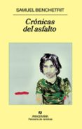 cronicas del asfalto-samuel benchetrit-9788433974587 cronicas del asfalto-samuel benchetrit-9788433974587