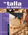 la talla en madera-medina ayllon-ayllon medina-9788434228887 la talla en madera-medina ayllon-ayllon medina-9788434228887