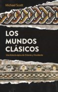 los mundos clásicos (ebook)-michael scott-9788434425187 los mundos clásicos (ebook)-michael scott-9788434425187