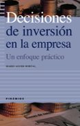 decisiones de inversion en la empresa: un enfoque practico-mario aguer hortal-9788436818987 decisiones de inversion en la empresa: un enfoque practico-mario aguer hortal-9788436818987