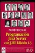 programacion java server con j2ee edicion 1.3: profesional-9788441513587 programacion java server con j2ee edicion 1.3: profesional-9788441513587