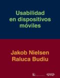 usabilidad en dispositivos moviles (diseño y creatividad) @@@@@@-jakob nielsen-raluca budiu-9788441533387 usabilidad en dispositivos moviles (diseño y creatividad) @@@@@@-jakob nielsen-raluca budiu-9788441533387