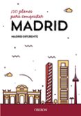 150 planes para conquistar madrid-9788441539587 150 planes para conquistar madrid-9788441539587