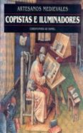 copistas e iluminadores (artesanos medievales)-christopher de hamel-9788446008187 copistas e iluminadores (artesanos medievales)-christopher de hamel-9788446008187