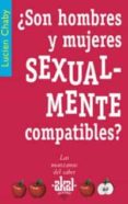 ¿son hombres y mujeres sexualmente compatibles?-lucien chaby-9788446021087 ¿son hombres y mujeres sexualmente compatibles?-lucien chaby-9788446021087