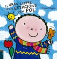 el gran llibre de les estacions d en pol-liesbet slegers-9788447932887 el gran llibre de les estacions d en pol-liesbet slegers-9788447932887