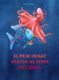peix irisat viatja al fons de l ocea-marcus pfister-9788448830687 peix irisat viatja al fons de l ocea-marcus pfister-9788448830687