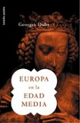europa en la edad media-george duby-9788449319587 europa en la edad media-george duby-9788449319587