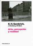 arte percepcion y realidad-ernst h. gombrich-9788449320187 arte percepcion y realidad-ernst h. gombrich-9788449320187