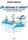 ¿te atreves a soñar?-matti hemmi-9788449329487 ¿te atreves a soñar?-matti hemmi-9788449329487