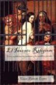 el invento religioso: como se fabrican las mentiras y los maldito s pecados-julio cesar zomeño lopez-9788460971887 el invento religioso: como se fabrican las mentiras y los maldito s pecados-julio cesar zomeño lopez-9788460971887