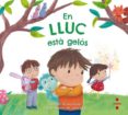 en lluc està gelós-carmen gil martinez-9788466144087 en lluc està gelós-carmen gil martinez-9788466144087