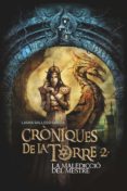 cròniques de la torre ii: la maledicció del mestre-laura gallego-9788466145787 cròniques de la torre ii: la maledicció del mestre-laura gallego-9788466145787