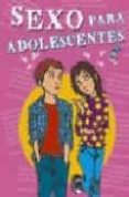 sexo para adolescentes-9788466206587 sexo para adolescentes-9788466206587