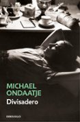 divisadero-michael ondaatje-9788466337687 divisadero-michael ondaatje-9788466337687