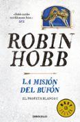 la mision del bufon (saga el reino de los vetulus 7 / trilogia el profeta blanco 1)-robin hobb-9788466338387 la mision del bufon (saga el reino de los vetulus 7 / trilogia el profeta blanco 1)-robin hobb-9788466338387