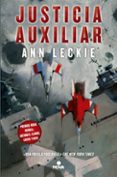 justicia auxiliar (trilogia del radch 1)-ann leckie-9788466656887 justicia auxiliar (trilogia del radch 1)-ann leckie-9788466656887