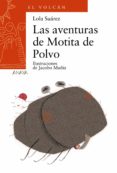 las aventuras de motita de polvo-lola suarez-9788466794787 las aventuras de motita de polvo-lola suarez-9788466794787