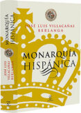 la monarquia hispanica-jose luis villacañas-9788467028287 la monarquia hispanica-jose luis villacañas-9788467028287