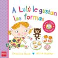 a lulu le gustan las formas-camilla reid-9788467580587 a lulu le gustan las formas-camilla reid-9788467580587