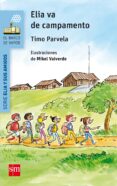 elia va de campamento-timo parvela-9788467585087 elia va de campamento-timo parvela-9788467585087