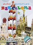 barcelona (guias infantiles)-9788467715187 barcelona (guias infantiles)-9788467715187