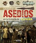 grandes asedios historia españa-9788467717587 grandes asedios historia españa-9788467717587