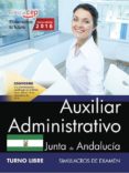 auxiliar administrativo (turno libre) junta de andalucia: simulacros de examen-9788468175287 auxiliar administrativo (turno libre) junta de andalucia: simulacros de examen-9788468175287