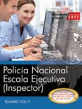 policia nacional: escala ejecutiva (inspector): temario (vol. iv)-9788468177687 policia nacional: escala ejecutiva (inspector): temario (vol. iv) 9788468177687