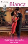 cadenas de diamantes (ebook)-julia james-9788468714387 cadenas de diamantes (ebook)-julia james-9788468714387