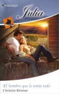 el hombre que lo tenía todo (ebook)-christine rimmer-9788468721187 el hombre que lo tenía todo (ebook)-christine rimmer-9788468721187
