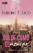 dulce como el azúcar (ebook)-lorraine coco-9788468772387 dulce como el azúcar (ebook)-lorraine coco-9788468772387