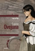 fuente ovejuna-felix lope de vega y carpio-9788469836187 fuente ovejuna-felix lope de vega y carpio-9788469836187