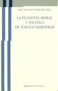 la filosofia moral y politica de jürgen habermas-9788470304187 la filosofia moral y politica de jürgen habermas-9788470304187