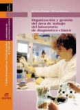 organizacion y gestion del area de trabajo del laboratorio de dia gnostico clinico. sanidad (grado superior)-severino domingo-enrique gutierrez-9788471318787 organizacion y gestion del area de trabajo del laboratorio de dia gnostico clinico. sanidad (grado superior)-severino domingo-enrique gutierrez-9788471318787