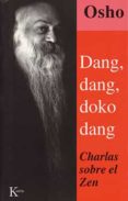 dang, dang, doko, dang: charlas sobre el zen-9788472454187 dang, dang, doko, dang: charlas sobre el zen-9788472454187