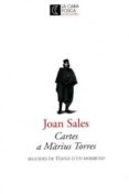 cartes a marius torres seguides de viatge d un moribund-joan sales-9788473291187 cartes a marius torres seguides de viatge d un moribund-joan sales-9788473291187