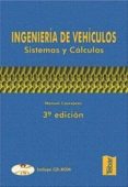 ingenieria de vehiculos: sistemas y calculos (incluye cd rom) (3ª ed)-manuel cascajosa-9788473602587 ingenieria de vehiculos: sistemas y calculos (incluye cd rom) (3ª ed)-manuel cascajosa-9788473602587