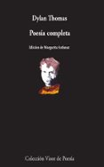 poesia completa-dylan thomas-9788475229287 poesia completa-dylan thomas-9788475229287