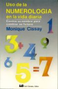uso de la numerologia en la vida diaria-monique cissay-9788476270387 uso de la numerologia en la vida diaria-monique cissay-9788476270387