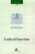 el conflicto del proximo oriente-jose urbano martinez carreras-9788476354087 el conflicto del proximo oriente-jose urbano martinez carreras-9788476354087