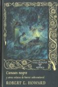 canaan negro y otros relatos de horror sobrenatural-robert e. howard-9788477026587 canaan negro y otros relatos de horror sobrenatural-robert e. howard-9788477026587