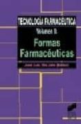 tecnologia farmaceutica 2: formas farmaceuticas-jose luis vila jato-9788477385387 tecnologia farmaceutica 2: formas farmaceuticas-jose luis vila jato-9788477385387