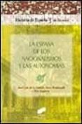 la españa de los nacionalismo y las autonomias-pere anguera-justo g beramendi-jose luis de la granja-9788477389187 la españa de los nacionalismo y las autonomias pere anguera justo g beramendi jose luis de la granja 9788477389187