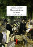el conocimiento del amor: ensayos sobre filosofia y literatura-martha craven nussbaum-9788477743187 el conocimiento del amor: ensayos sobre filosofia y literatura-martha craven nussbaum-9788477743187